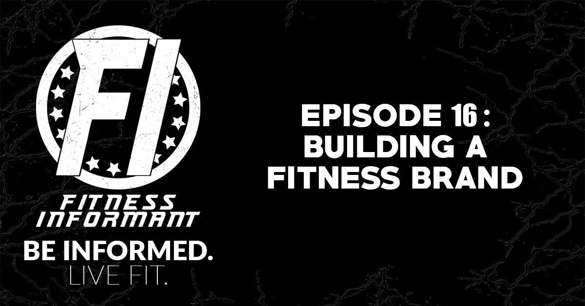 Episode 16 Building A Fitness Brand